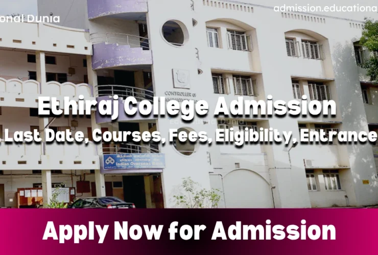 Ethiraj College Admission