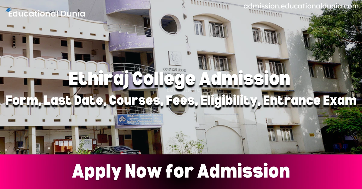 Ethiraj College Admission